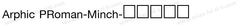 Arphic PRoman-Minch字体转换